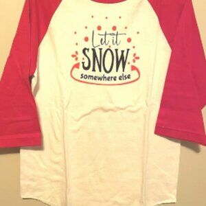 Let it Snow Somewhere Else